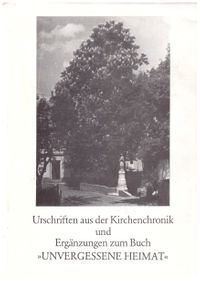 Urschriften Kirchenchronik Unvergessene Heimat